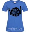 Жіноча футболка Bon appetite Яскраво-синій фото