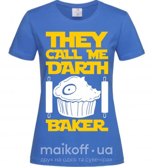Женская футболка They call me Darth Baker Ярко-синий фото