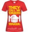 Жіноча футболка They call me Darth Baker Червоний фото
