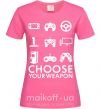 Жіноча футболка Choose your weapon Яскраво-рожевий фото