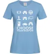 Жіноча футболка Choose your weapon Блакитний фото