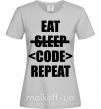 Женская футболка Eat code repeat Серый фото