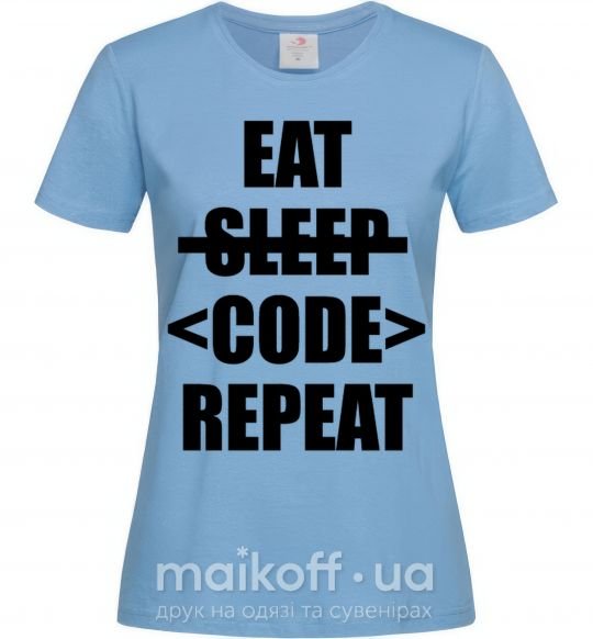 Жіноча футболка Eat code repeat Блакитний фото