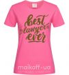 Женская футболка Best lawyer ever Ярко-розовый фото