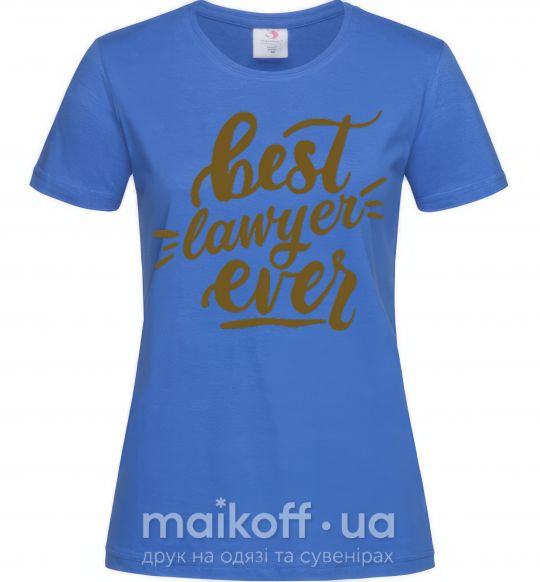 Жіноча футболка Best lawyer ever Яскраво-синій фото