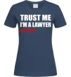 Женская футболка Trust me i'm almost lawyer Темно-синий Женская футболка Trust me i'm almost lawyer Темно-синий фото