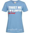 Женская футболка Trust me i'm almost lawyer Голубой фото