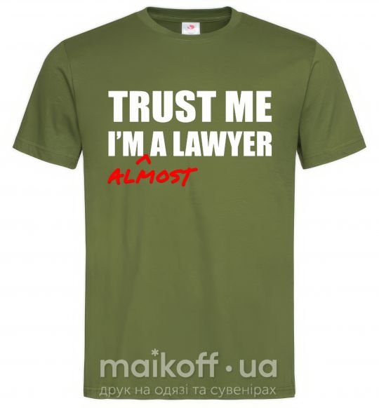 Мужская футболка Trust me i'm almost lawyer Оливковый фото