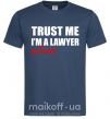 Мужская футболка Trust me i'm almost lawyer Темно-синий фото