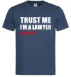 Чоловіча футболка Trust me i'm almost lawyer Темно-синій фото