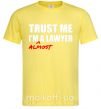 Мужская футболка Trust me i'm almost lawyer Лимонный фото