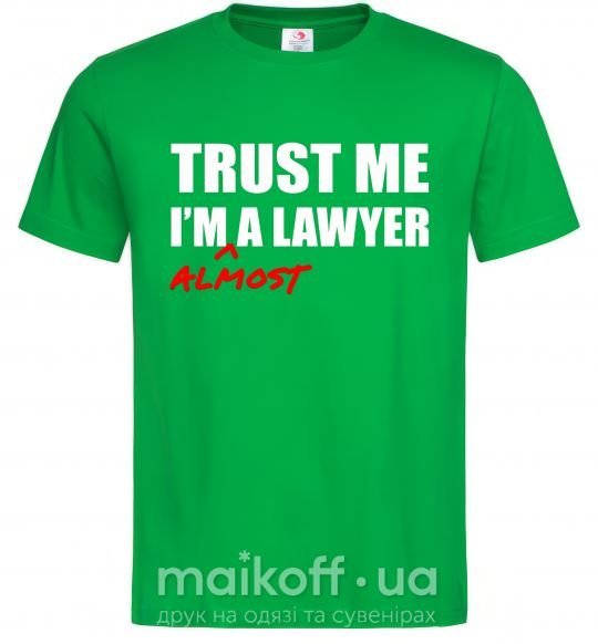 Чоловіча футболка Trust me i'm almost lawyer Зелений фото
