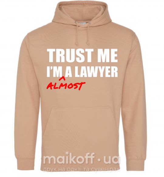 Мужская толстовка (худи) Trust me i'm almost lawyer Песочный фото