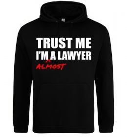 Жіноча толстовка (худі) Trust me i'm almost lawyer