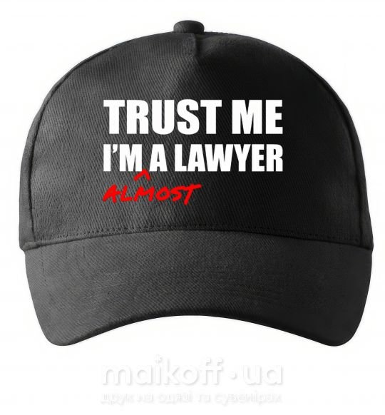 Кепка Trust me i'm almost lawyer Чорний фото
