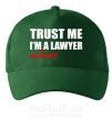 Кепка Trust me i'm almost lawyer Темно-зеленый фото