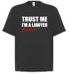 Футболка Оверсайз Trust me i'm almost lawyer Черный Футболка Оверсайз Trust me i'm almost lawyer Черный фото