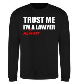 Світшот Trust me i'm almost lawyer