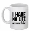 Чашка керамическая I have no life i'm a medical student Белый фото