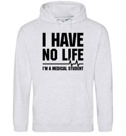 Мужская толстовка (худи) I have no life i'm a medical student Мужская толстовка (худи) I have no life i'm a medical student