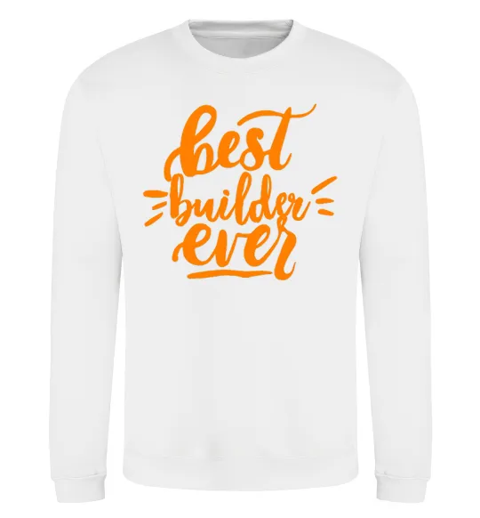Свитшот Best builder ever Белый фото
