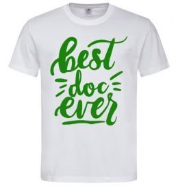 Чоловіча футболка Best Doc ever Чоловіча футболка Best Doc ever