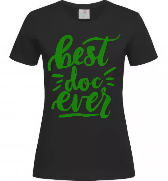 Женская футболка Best Doc ever Черный фото