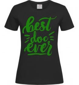 Женская футболка Best Doc ever