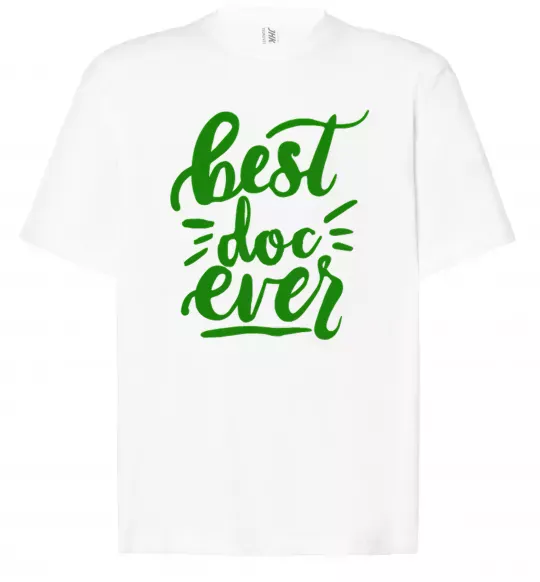 Футболка Оверсайз Best Doc ever Білий фото
