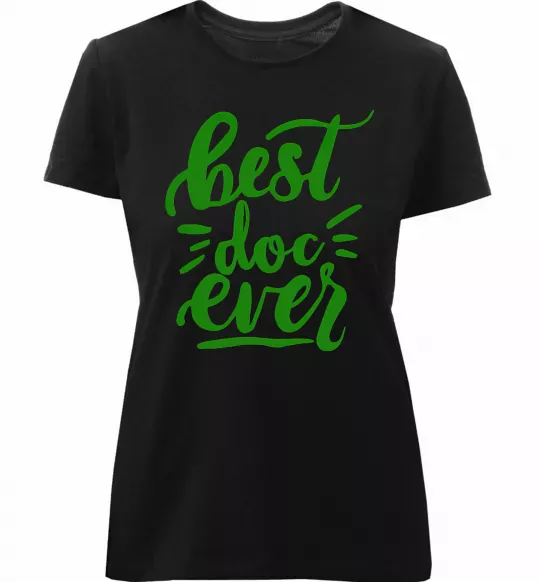 Жіноча преміум футболка Best Doc ever Чорний фото