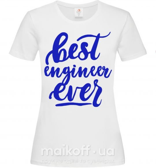 Женская футболка Best engineer ever Белый фото