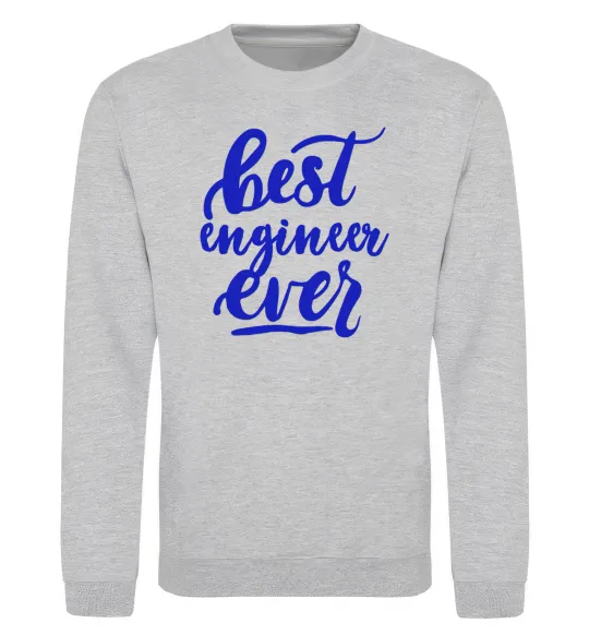 Світшот Best engineer ever Сірий меланж фото