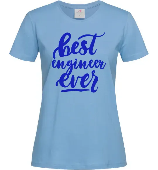 Жіноча футболка Best engineer ever Блакитний фото