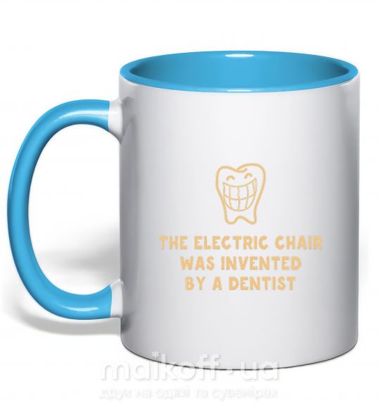 Чашка с цветной ручкой The electric chair was invented by a dentist Голубой фото