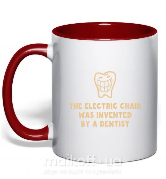 Чашка з кольоровою ручкою The electric chair was invented by a dentist Червоний фото