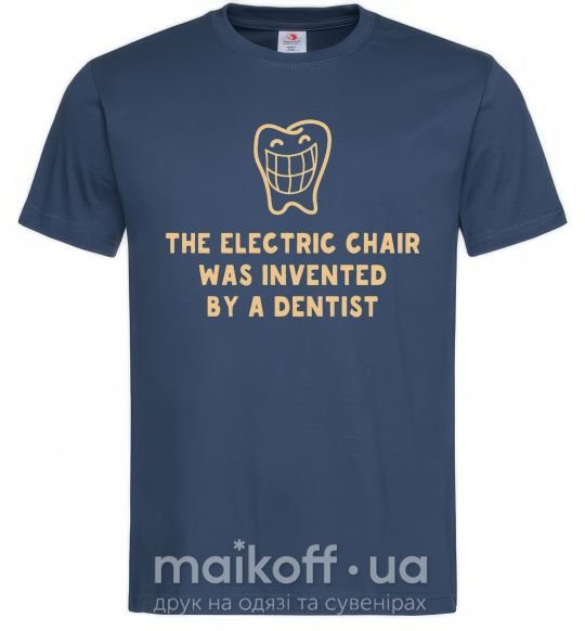 Чоловіча футболка The electric chair was invented by a dentist Темно-синій фото