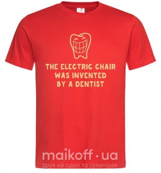 Мужская футболка The electric chair was invented by a dentist Красный фото