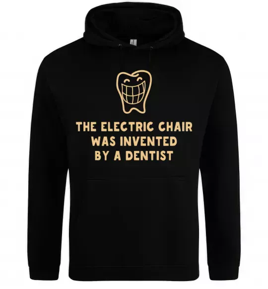 Женская толстовка (худи) The electric chair was invented by a dentist Черный фото