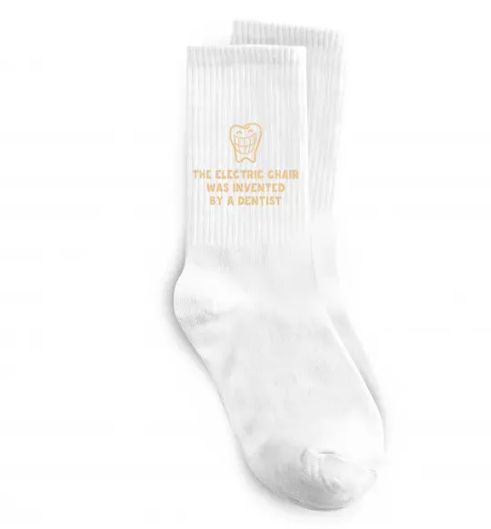 Носки The electric chair was invented by a dentist Белый фото