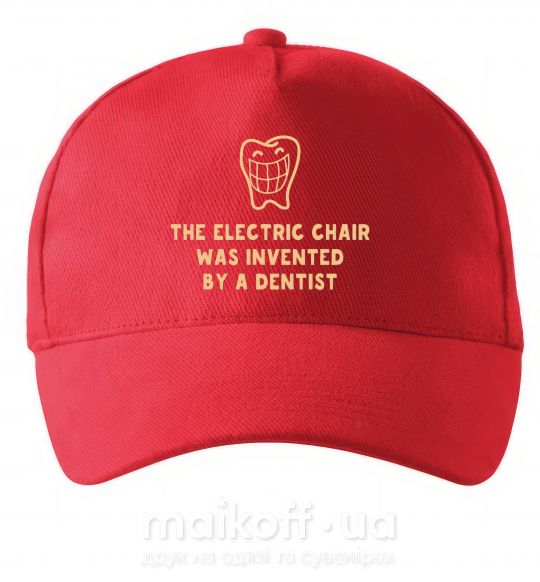 Кепка The electric chair was invented by a dentist Красный фото
