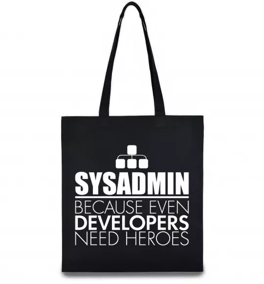 Еко-сумка Sysadmin because even developers need a hero Чорний фото