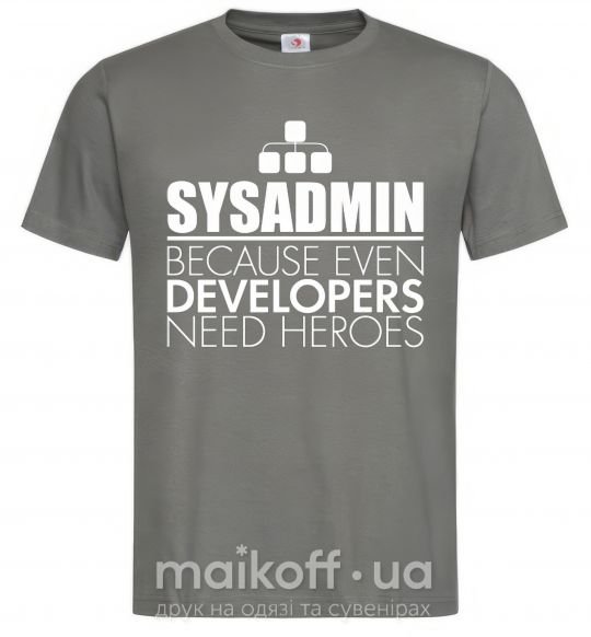 Чоловіча футболка Sysadmin because even developers need a hero Графіт фото