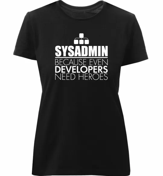 Жіноча преміум футболка Sysadmin because even developers need a hero Чорний фото