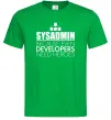 Чоловіча футболка Sysadmin because even developers need a hero Зелений фото