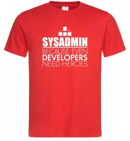 Мужская футболка Sysadmin because even developers need a hero Красный фото