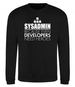 Свитшот Sysadmin because even developers need a hero Черный фото