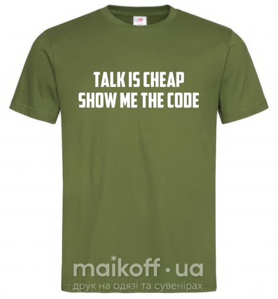Чоловіча футболка Talk is cheep Оливковий фото