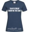 Жіноча футболка Talk is cheep Темно-синій фото