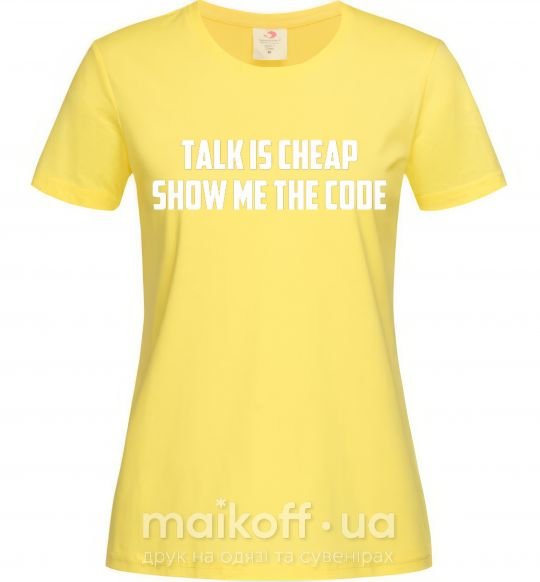 Жіноча футболка Talk is cheep Лимонний фото