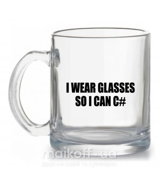 Чашка скляна I wear glasses so i can code Прозорий фото